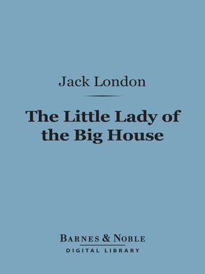 cover image of The Little Lady of the Big House (Barnes & Noble Digital Library)